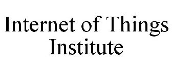 INTERNET OF THINGS INSTITUTE