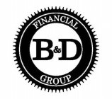 B&D FINANCIAL GROUP