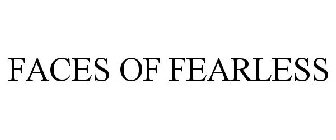 FACES OF FEARLESS