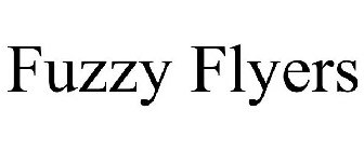 FUZZY FLYERS