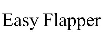 EASY FLAPPER
