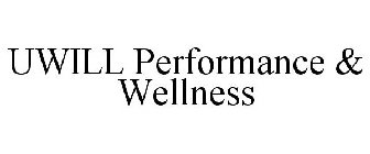 UWILL PERFORMANCE & WELLNESS