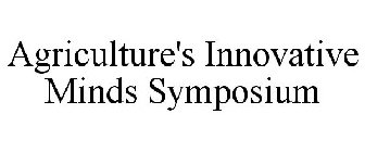AGRICULTURE'S INNOVATIVE MINDS SYMPOSIUM