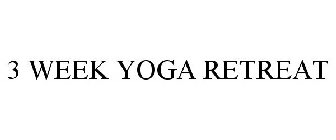 3 WEEK YOGA RETREAT