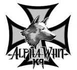 ALPHA-WHIT K9