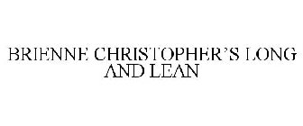 BRIENNE CHRISTOPHER'S LONG AND LEAN