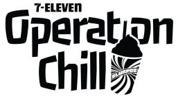 OPERATION CHILL 7-ELEVEN SLURPEE