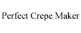 PERFECT CREPE MAKER