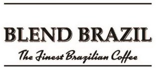 BLEND BRAZIL THE FINEST BRAZILIAN COFFEE