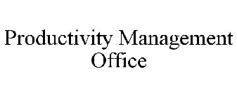 PRODUCTIVITY MANAGEMENT OFFICE
