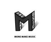 M MONE MAKE MUSIC