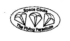 SPACECHUTE THE FLYING PARACHUTE