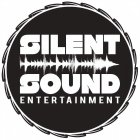 SILENT SOUND ENTERTAINMENT