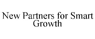 NEW PARTNERS FOR SMART GROWTH