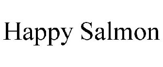 HAPPY SALMON