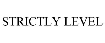 STRICTLY LEVEL