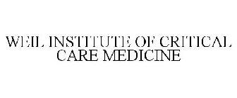 WEIL INSTITUTE OF CRITICAL CARE MEDICINE