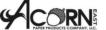 ACORN EAST PAPER PRODUCTS COMPANY, LLC