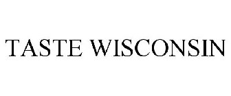 TASTE WISCONSIN