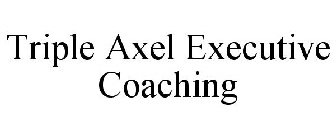 TRIPLE AXEL EXECUTIVE COACHING