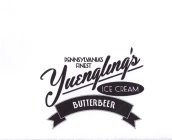 PENNSYLVANIA'S FINEST YUENGLING'S ICE CREAM BUTTERBEER