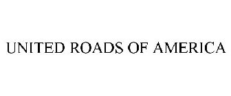 UNITED ROADS OF AMERICA