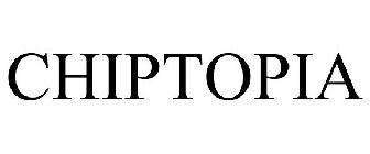 CHIPTOPIA
