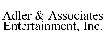 ADLER & ASSOCIATES ENTERTAINMENT, INC.