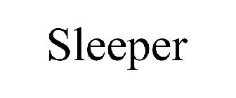 SLEEPER