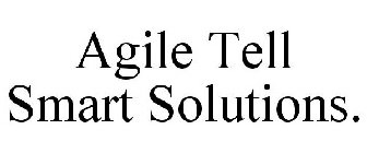 AGILE TELL SMART SOLUTIONS.