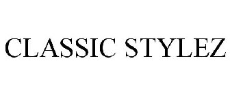 CLASSIC STYLEZ
