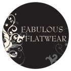 FABULOUS FLATWEAR