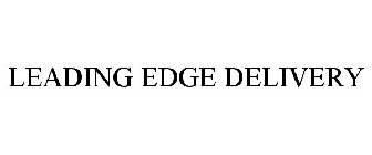 LEADING EDGE DELIVERY