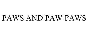PAWS AND PAW PAWS