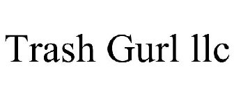 TRASH GURL LLC