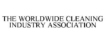 THE WORLDWIDE CLEANING INDUSTRY ASSOCIATION
