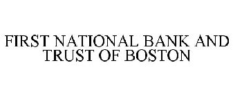 FIRST NATIONAL BANK AND TRUST OF BOSTON