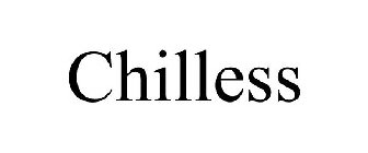 CHILLESS