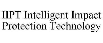 IIPT INTELLIGENT IMPACT PROTECTION TECHNOLOGY