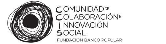 COMUNIDAD DE COLABORACIÓN E INNOVACIÓN SOCIAL FUNDACIÓN BANCO POPULAR