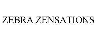 ZEBRA ZENSATIONS