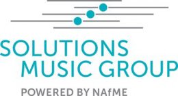 SOLUTIONS MUSIC GROUP POWERED BY NAFME