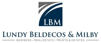 LBM LUNDY BELDECOS & MILBY BUSINESS · REAL ESTATE · TRUST & ESTATES