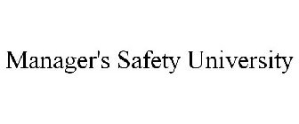 MANAGER'S SAFETY UNIVERSITY