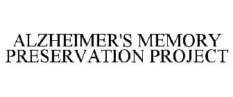 ALZHEIMER'S MEMORY PRESERVATION PROJECT