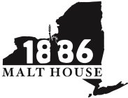1886 MALT HOUSE