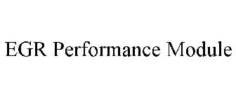 EGR PERFORMANCE MODULE