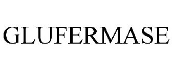 GLUFERMASE