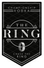 THE RING CHAMPIONSHIP VODKA - CHASE THE RING