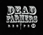 DEAD FARMERS RECIPE 23